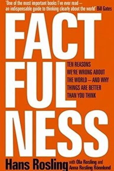 Factfulness Factfulness