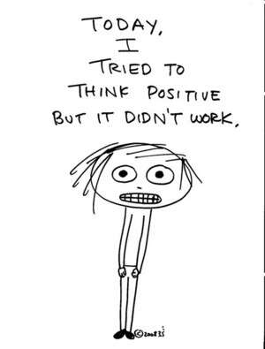 נשמע קצת יותר מציאותי. חשיבה חיובית נשמע קצת יותר מציאותי. חשיבה חיובית